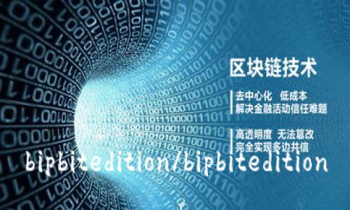 bipbitedition/bipbitedition